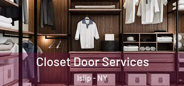  Closet Door Services Islip - NY