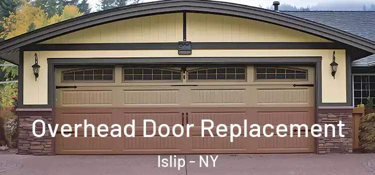  Overhead Door Replacement Islip - NY