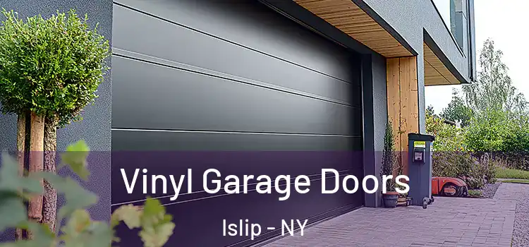  Vinyl Garage Doors Islip - NY
